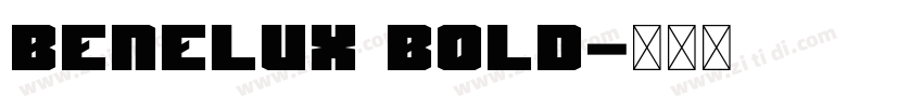 Benelux Bold字体转换